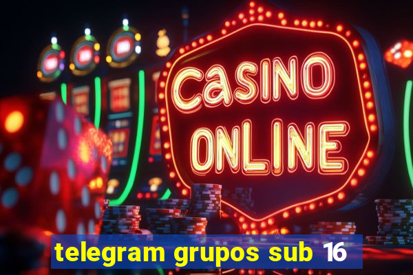 telegram grupos sub 16